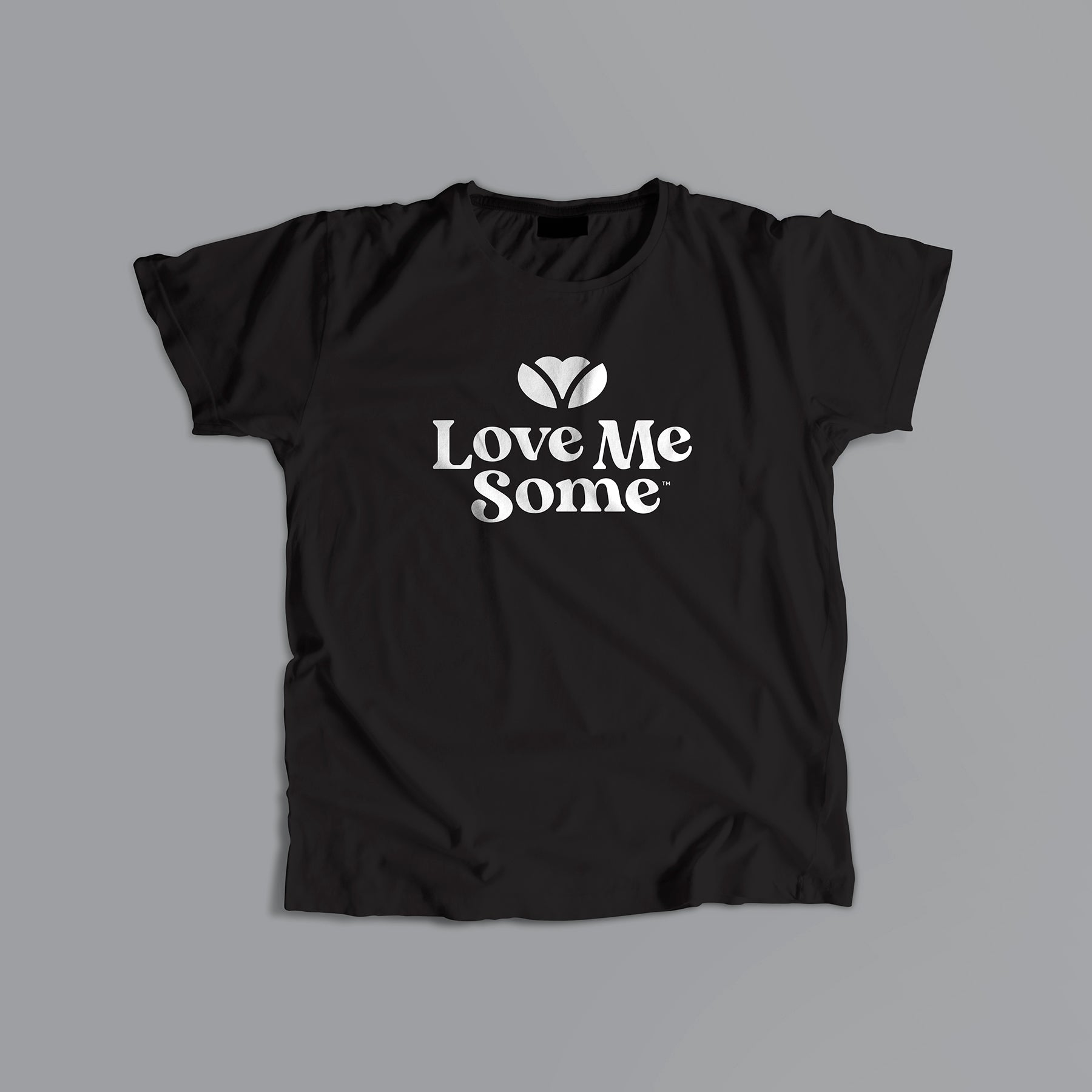 Love Me Some T Shirt Black Love Me Some